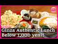 Ginza ¥1,000 - range authentic lunch