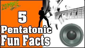 5 Facts About the Pentatonic Scale that you May not Already Know