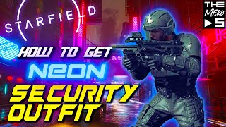 How To Get NEON Security Outfit | STARFIELD