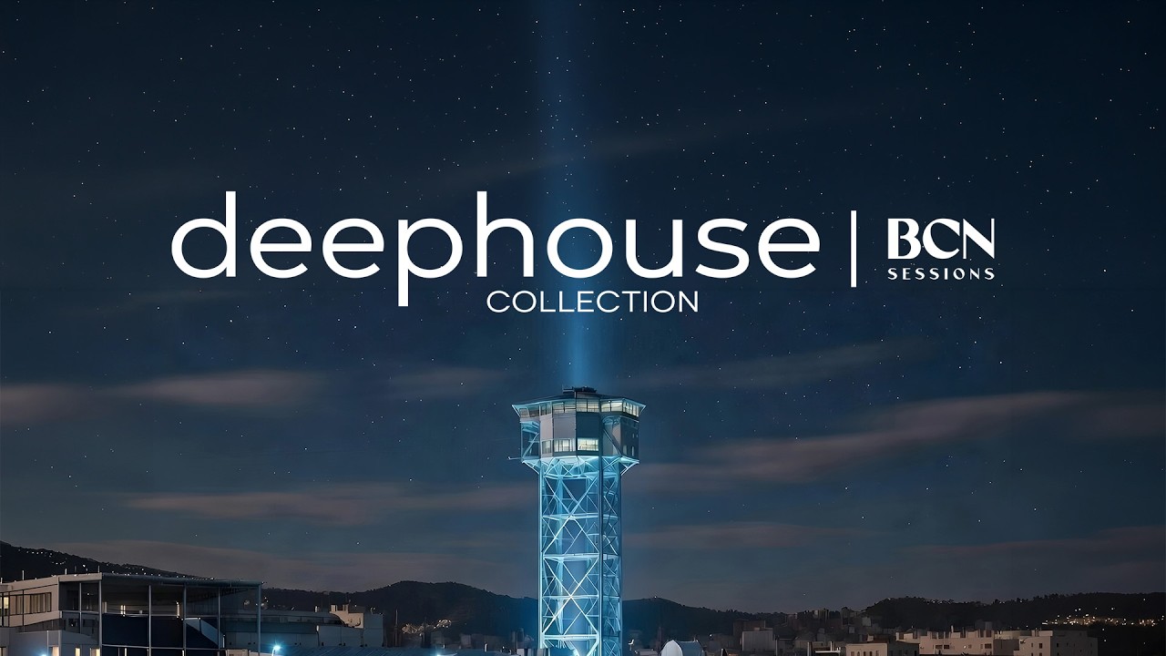 🎧  Deep House Collection - DeepHouseMusic | Barcelona Sessions