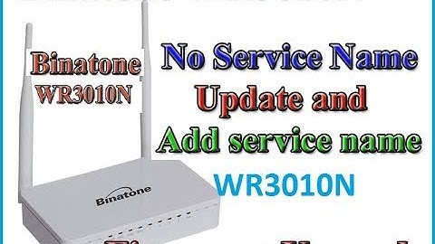 Binatone WR3010N Firmware Upgarde for Service Name option