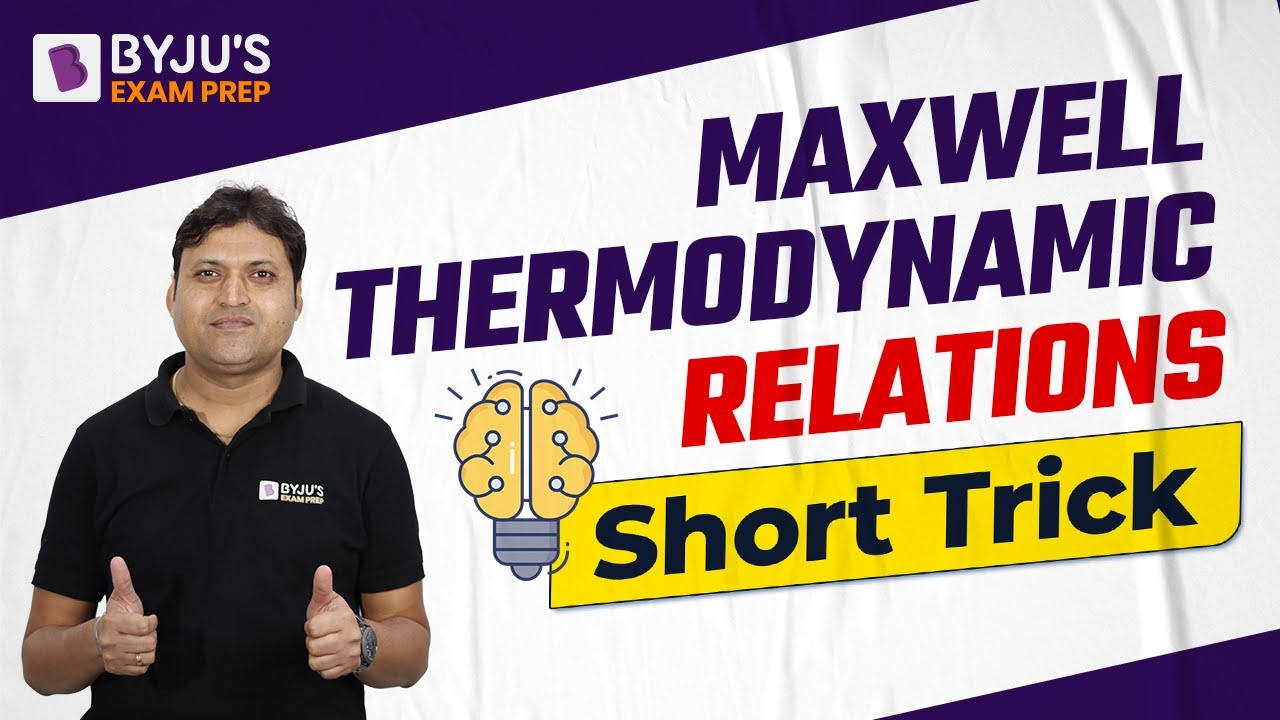 Maxwell Thermodynamic Relations: Basic Thermodynamics | Short Trick to Memorize It