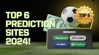 Top 6 Best Betting Prediction Websites You Must Know in 2025!