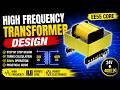 How to design high frequency transformer | EE55 Transformer design | FixUp