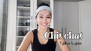 Chit Chat & Makeup - این قسمت:عشق یا منطق؟ 💄💬