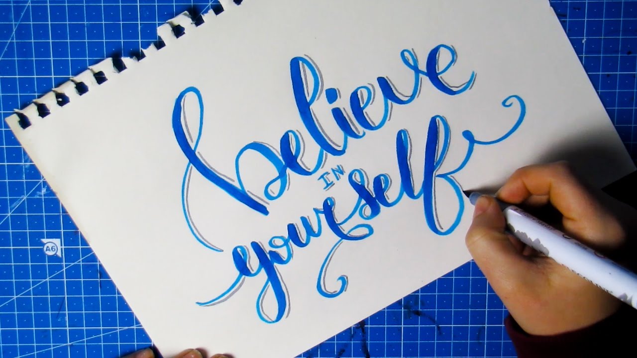 opzettelijk Aantrekkelijk zijn aantrekkelijk Deens Believe In Yourself' Hand Letteren Met Ecoline Brushpennen - YouTube