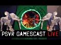PSVR GAMESCAST LIVE | The Room VR, A-Tech Cybernetic, Paper Beast | PSVR/PS5 Compatibility & More!