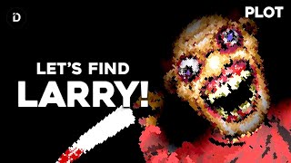 PLOT: Ayo Kita Cari Larry Bersama-sama! (Cerita Game Lets Find Larry!   Penjelasan)