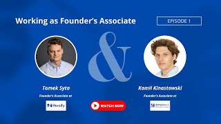 Working as Founder's Associate with Kamil Kinastowski | Episode 1