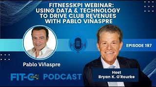 FitnessKPI Webinar: Using Data & Technology To Drive Club Revenues With Pablo Viñaspre