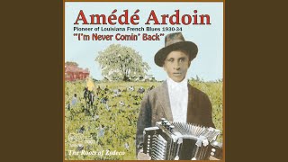 Video thumbnail of "Amédé Ardoin - Amede Two Step"
