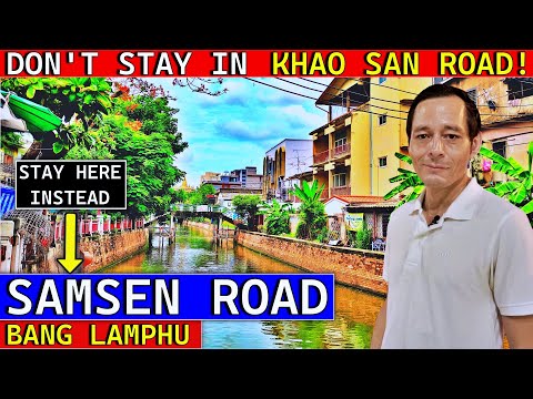 ✅SAMSEN ROAD | The UPMARKET Side of KHAO SAN ROAD | Bang Lamphu | Street Food | Hotels | Bars