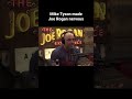 Joe says Mike Tyson made him nervous