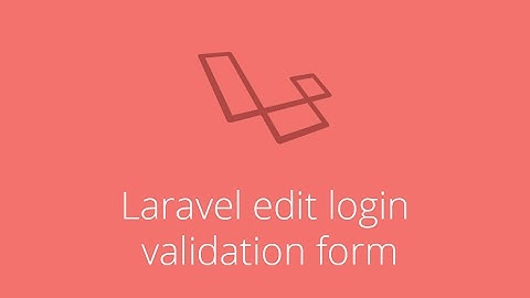 تعديل في عملية تسجيل الدخول في laravel