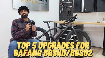 Top 5 Upgrades for the Bafang BBSHD/BBS02