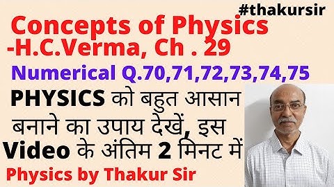HC Verma solutions|Chapter 29|Q.70,71,72,73,74,75|Electric field & potential|JEE|NEET|#thakursir