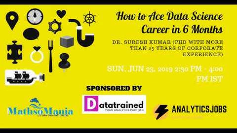 How to Ace Data Science Career in 6 Months - Webinar 23Jun19