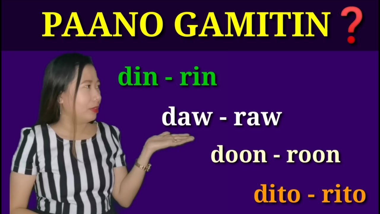 WASTONG GAMIT NG DIN, RIN, DAW, RAW, DOON, ROON, DITO, RITO - YouTube