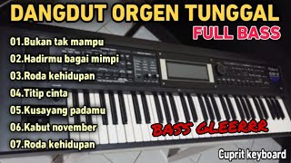 DANGDUT LAWAS ORGEN TUNGGAL//FULL BASS GAESS