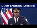 Chicago Police Supt. Larry Snelling announces retirement