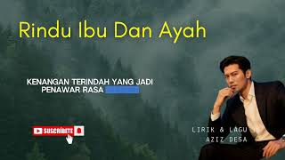 Aziz Desa - Rindu Ibu Dan Ayah (  Music )