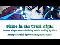 Demon Slayer Movie Infinity Castle Shine In The Cruel Night ByLiSA Acapella With Lyrics Han Rom Eng Demon Slayer Movie Infinity Castle Shine In The Cruel Night ByLiSA Acapella With Lyrics Han Rom Eng