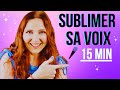 Sublimer sa voix en 15 min par jour chauffement vocal dbutantintermdiaire