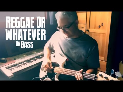 reggae-or-whatever---(a-song-concerning-joe-lally)---on-bass