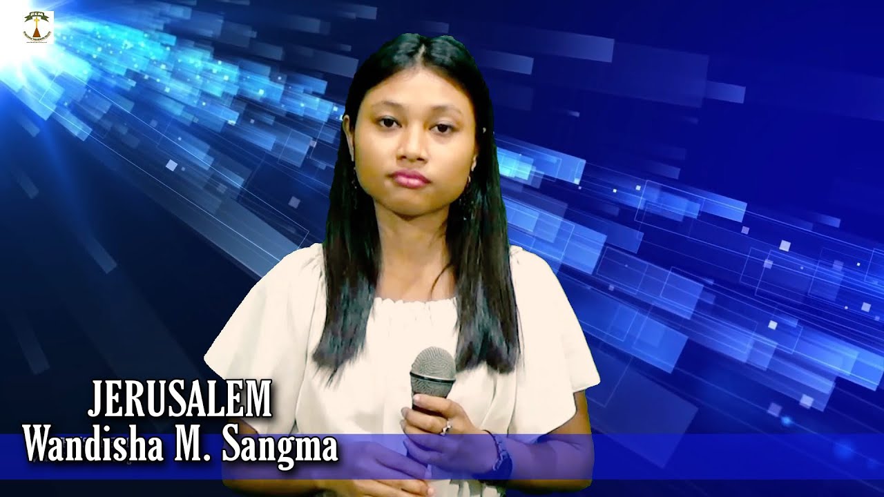 Jerusalem  Garo Version Covered by Wandisha M Sangma