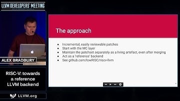 2016 LLVM Developers’ Meeting: A. Bradbury “RISC-V: Towards a reference LLVM backend”