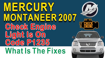 2007 Mercury Montaneer Check Engine Light Is On Code P1235 What Is The Fixes