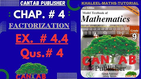 Math Grade 9 Chapter 4 | CANTAB Publisher| Exercise 4.4| Qus#4 | NCP-2024