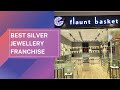 Flauntbasket Franchise | Best Silver Jewellery Franchise in India