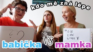 KDO MĚ ZNÁ LÉPE? mamka VS babička