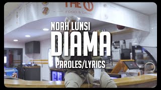 Noah Lunsi - Diama (Paroles/Lyrics)