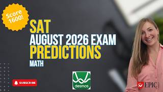 August 2026 SAT Math Predictions + DESMOS Hacks
