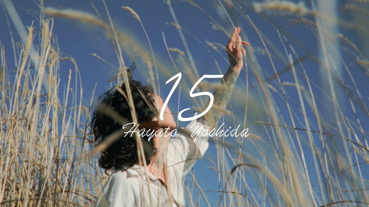 Watch Hayato Yoshida / 15 (Official Music Video) on YouTube Watch Hayato Yoshida / 15 (Official Music Video) on YouTube