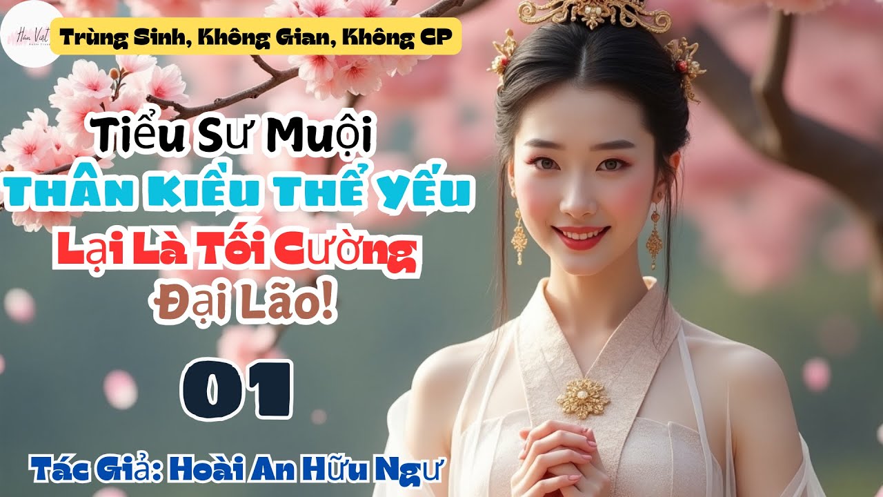 Tập 1: Tiểu Sư Muội Thân Kiều Thể Yếu, Lại Là Tối Cường Đại Lão!