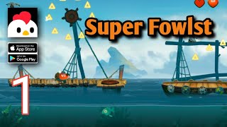Super fowlst Gameplay | walkthrough ( ios, android ) screenshot 1