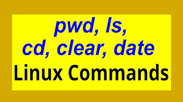Linux Commands: pwd, ls, clear, cd, and date. (Updated February 11th, 2023)