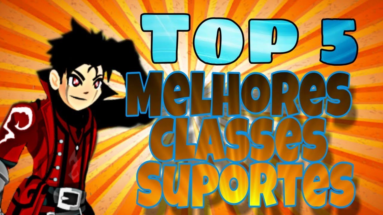 AQW TOP 5 MELHORES CLASSES SUPORTES YouTube aqw top 5 melhores classes suportes youtube