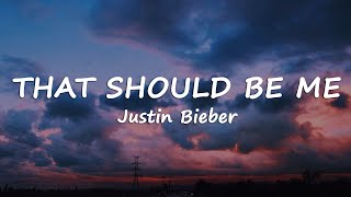 Justin Bieber - That Should Be Me (lyrics) by Petrichor 26 views 7 days ago 23 minutes