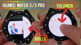 HUAWEI WATCH 3 / 3 PRO-¡¡¡ APLICACIÓN SIEMPRE EN LA ESFERA -VOLUMEN- BRILLO-ECHAR ATRAS-ESPAÑOL.