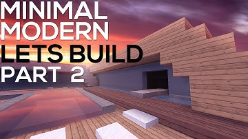 Minecraft - Minimal Modern House Lets Build - Part 2