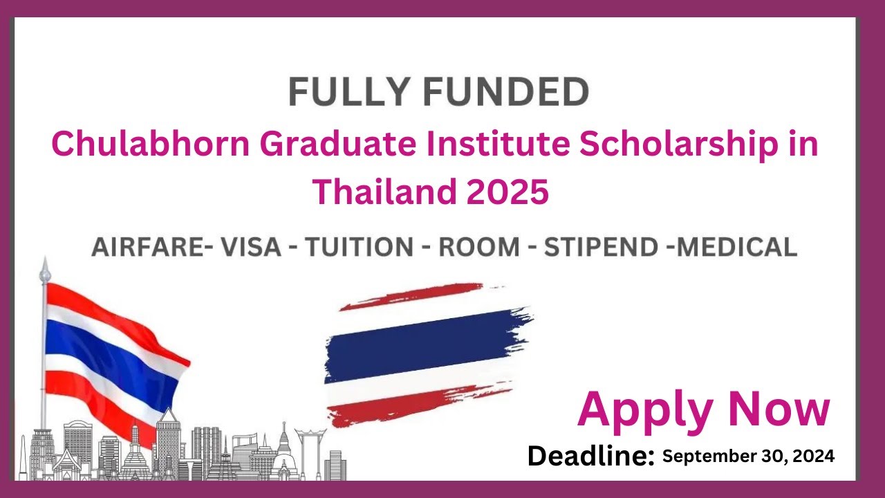 How to Apply | Chulabhorn Graduate Institute Postgraduate Scholarship |  2025| Thailand |  