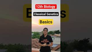 12th Botany Chapter 2 Classical Genetics Basics #basics #classicalgenetics #tnstateboard #genetics