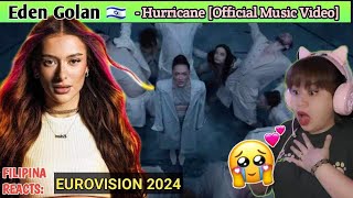 #Eden Golan - Hurricane | Israel 🇮🇱 | Official Music Video | Eurovision 2024 | Filipina Reacts