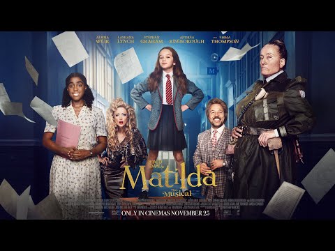 Roald Dahl's Matilda The Musical - Official Trailer - Only In Cinemas From November 25