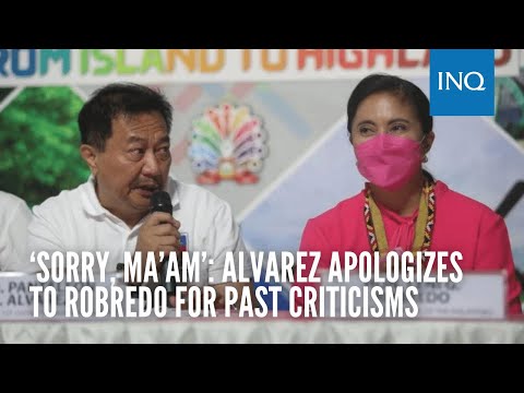 ‘Sorry, Ma’am’: Alvarez apologizes to Robredo for past criticisms