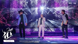 Não Precisa Perdão - Ao Vivo - Daniel, Rionegro & Solimões | DVD Daniel 40 Anos